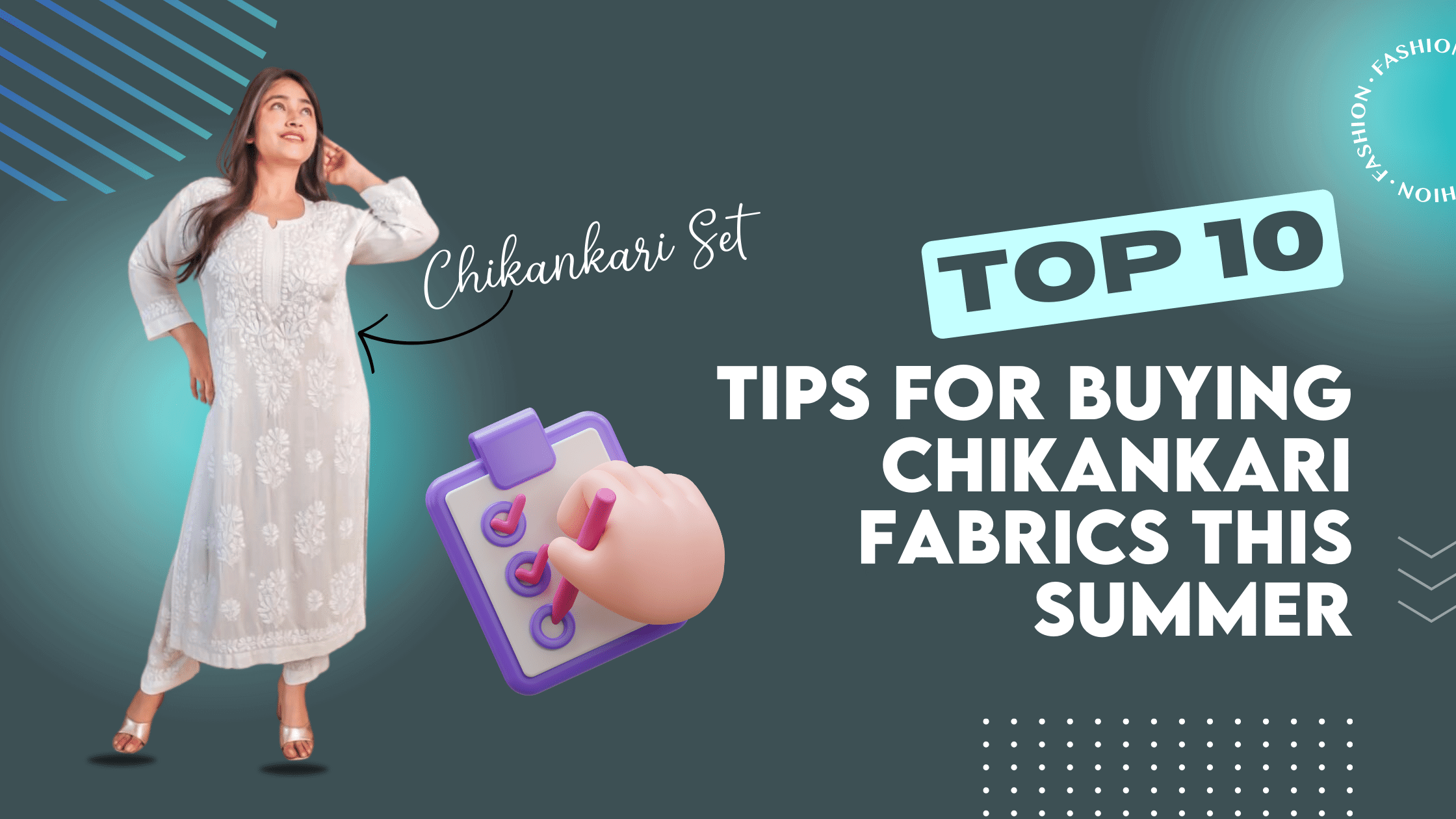 Top 10 Tips for Buying Chikankari Fabrics This Summer